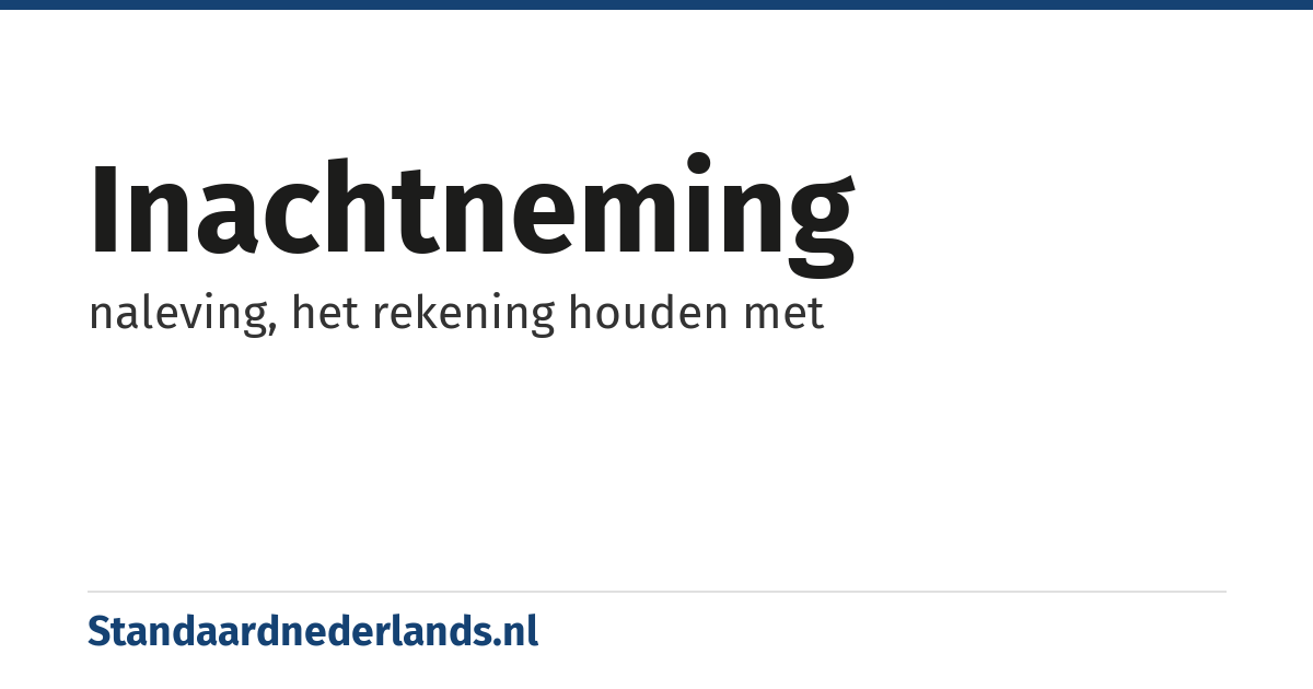 inachtneming: naleving, het rekening houden met