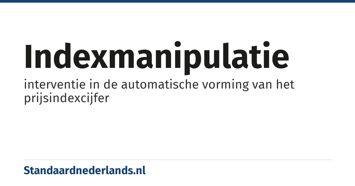 indexmanipulatie: interventie in de automatische vorming van het prijsindexcijfer