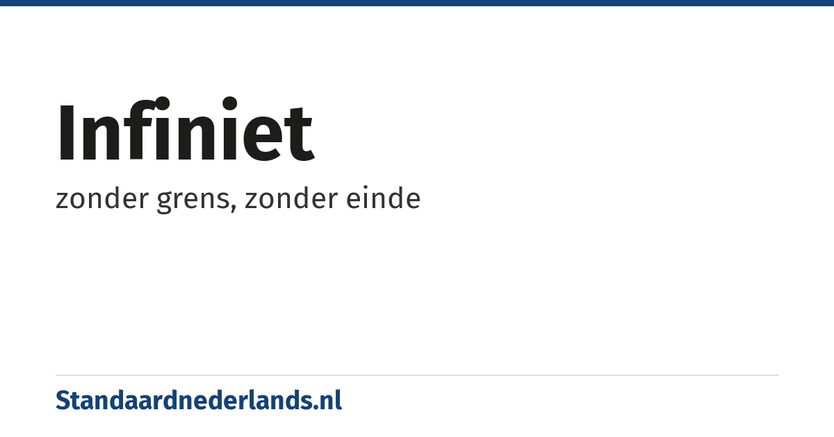 infiniet: zonder grens, zonder einde