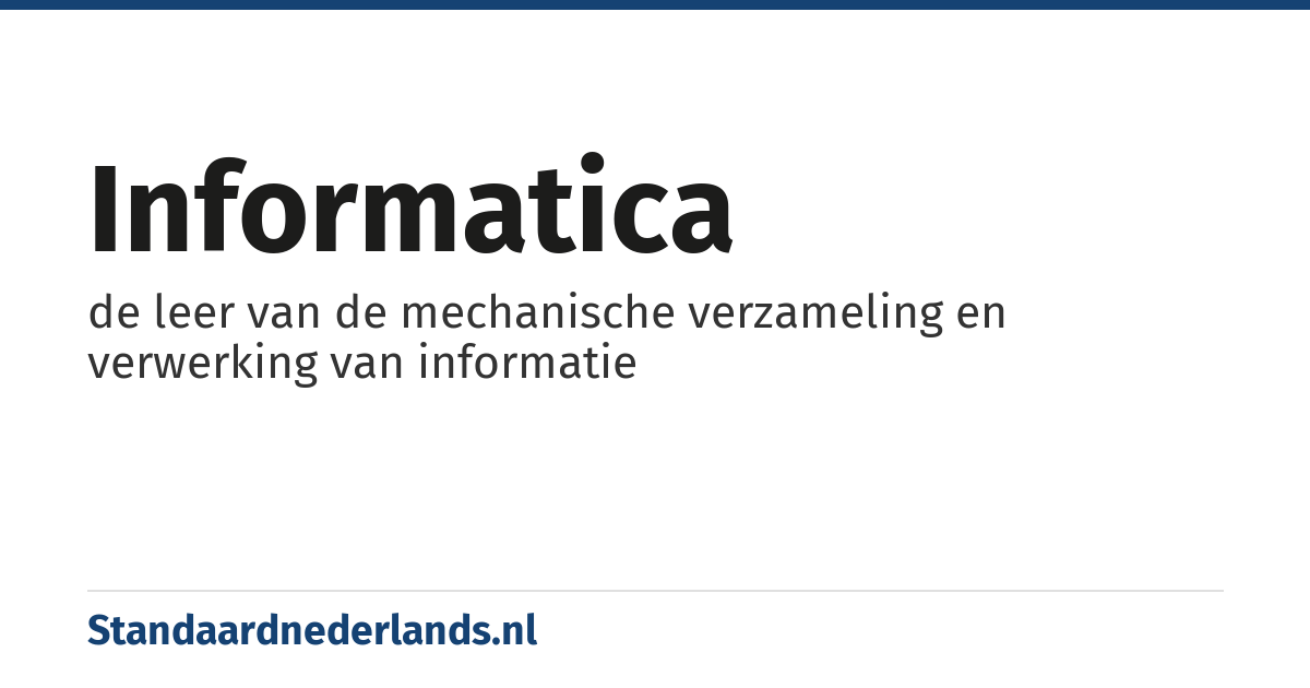 informatica: de leer van de mechanische verzameling en verwerking van informatie