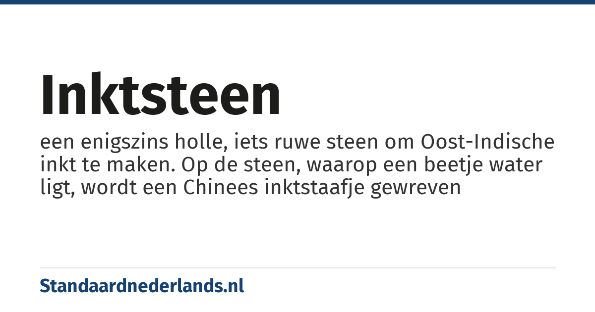 inktsteen: een enigszins holle, iets ruwe steen om Oost-Indische inkt te maken. Op de steen, waarop een beetje water ligt, wordt een Chinees inktstaafje gewreven