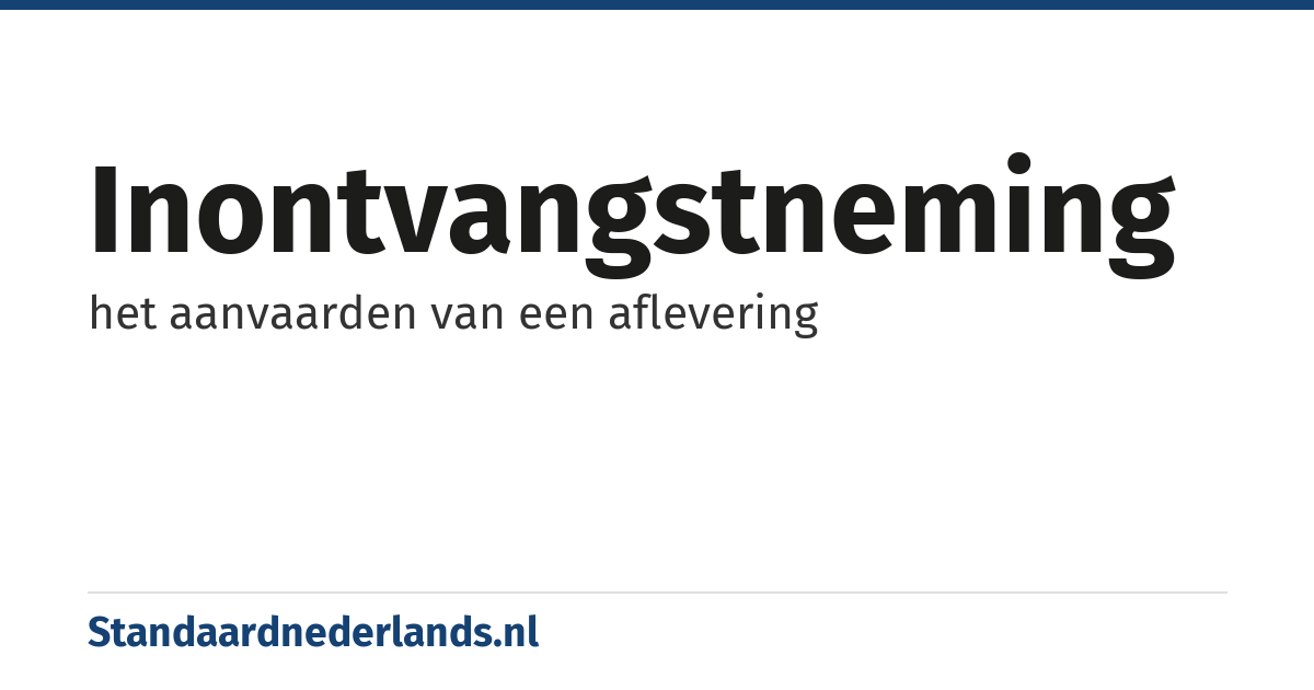 inontvangstneming: het aanvaarden van een aflevering