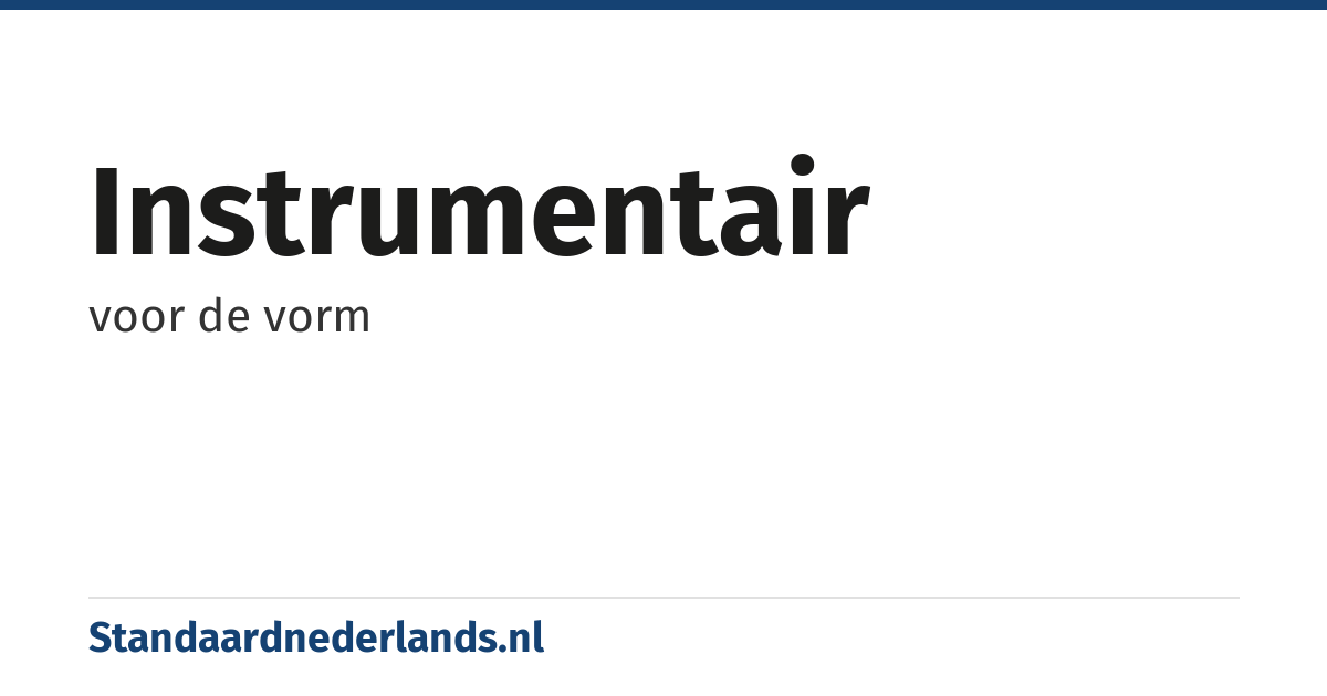 instrumentair: voor de vorm