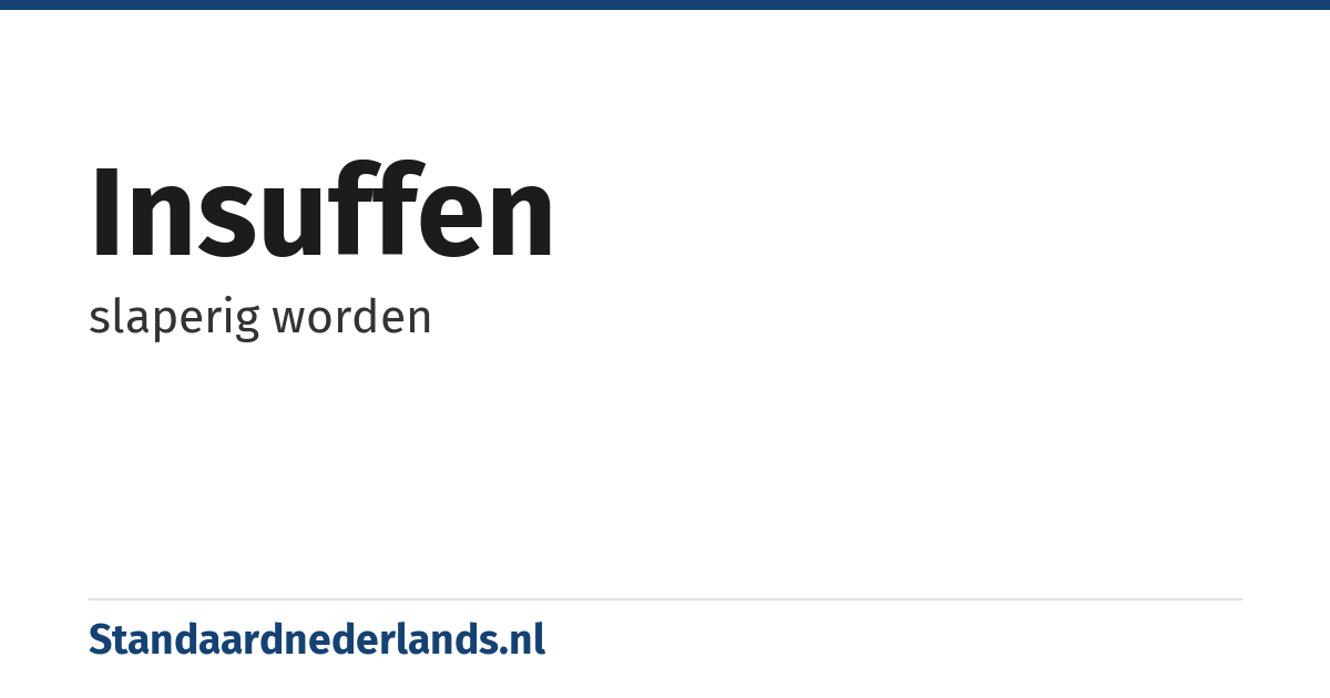 insuffen: slaperig worden