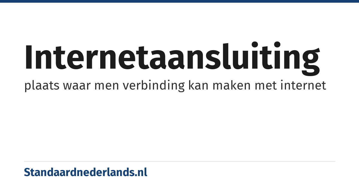 internetaansluiting: plaats waar men verbinding kan maken met internet