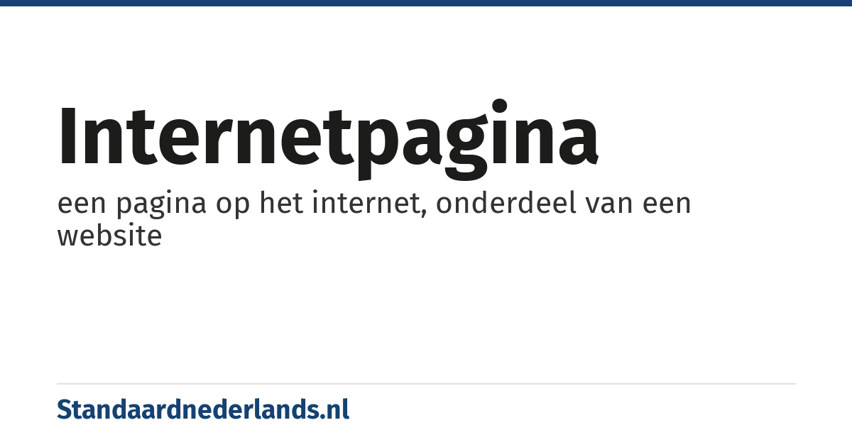 internetpagina: een pagina op het internet, onderdeel van een website