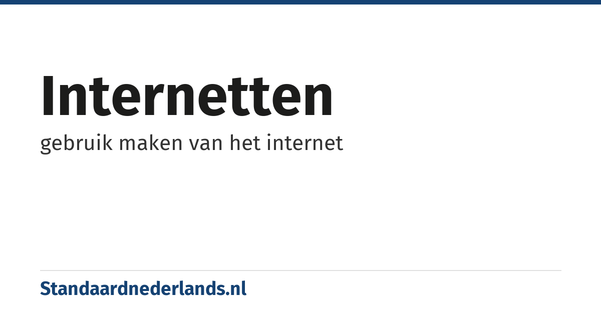 internetten: gebruik maken van het internet
