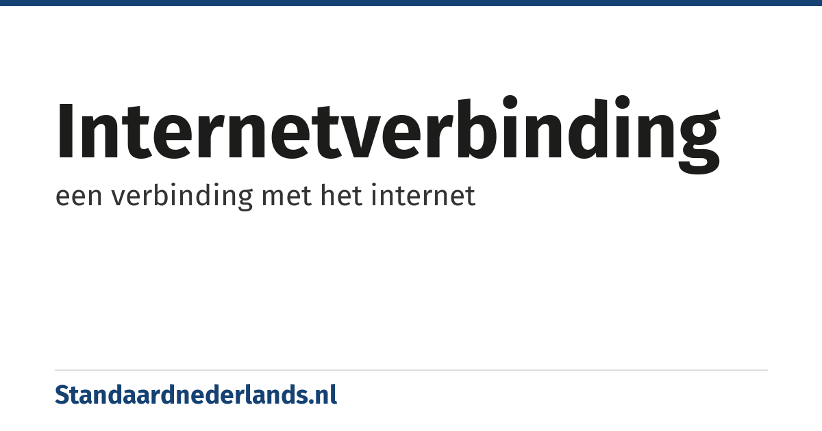 internetverbinding: een verbinding met het internet