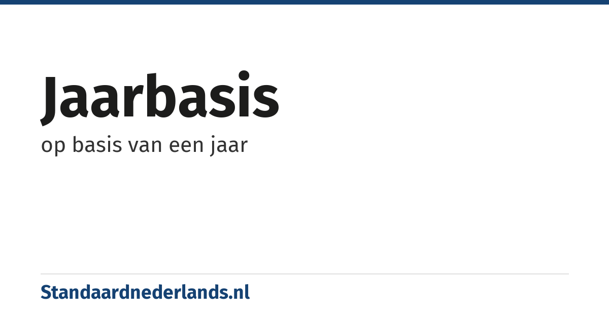 jaarbasis: op basis van een jaar