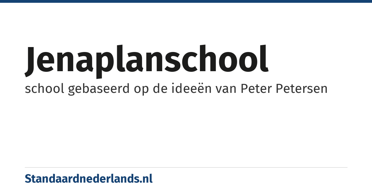 jenaplanschool: school gebaseerd op de ideeën van Peter Petersen