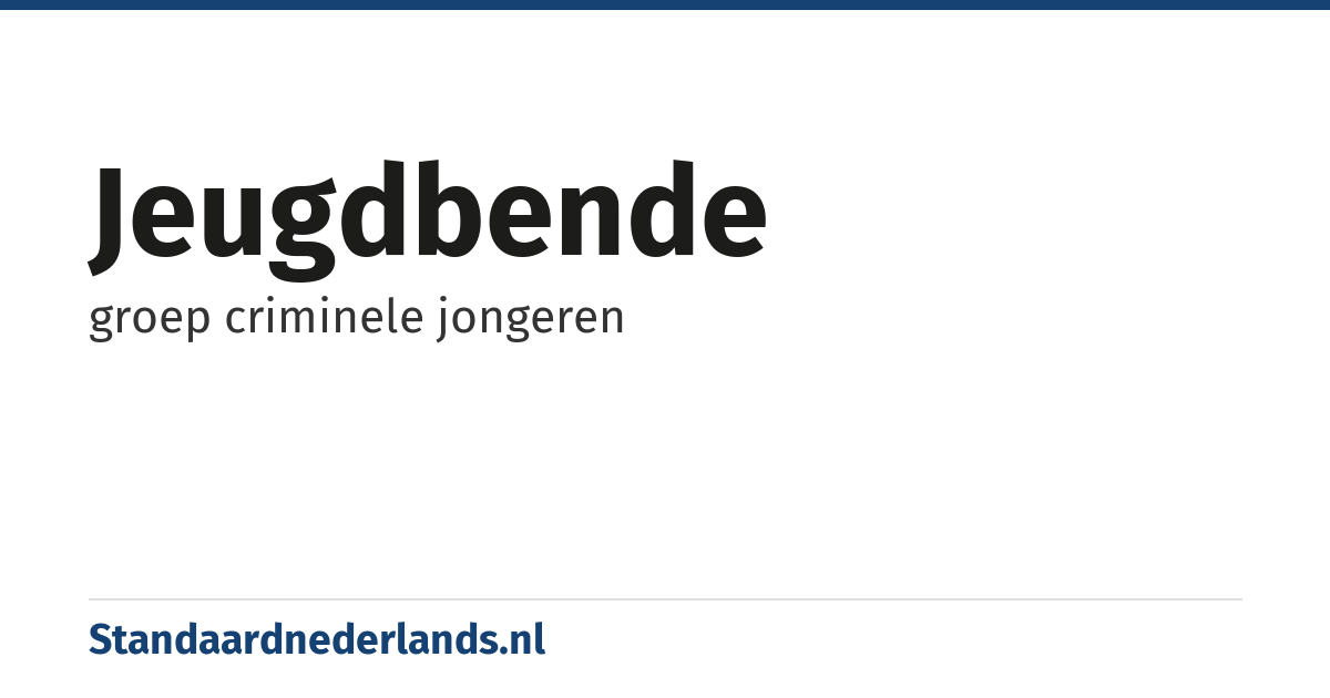 jeugdbende: groep criminele jongeren