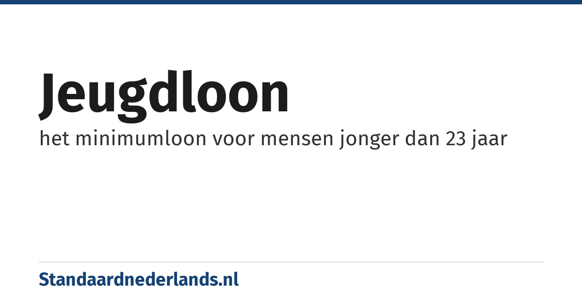 jeugdloon: het minimumloon voor mensen jonger dan 23 jaar