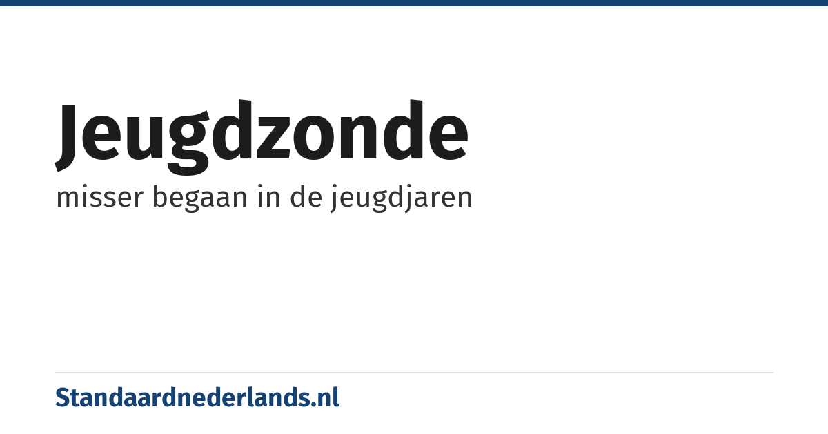 jeugdzonde: misser begaan in de jeugdjaren