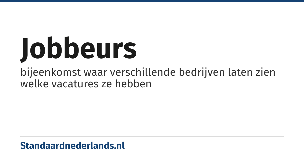 jobbeurs: bijeenkomst waar verschillende bedrijven laten zien welke vacatures ze hebben