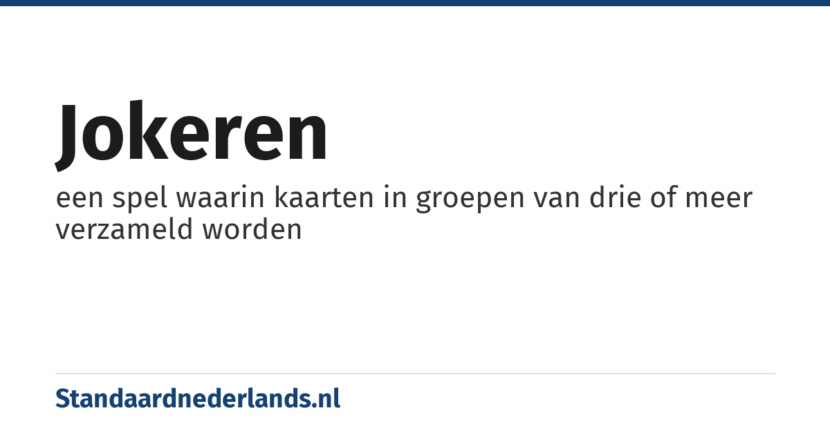jokeren: een spel waarin kaarten in groepen van drie of meer verzameld worden