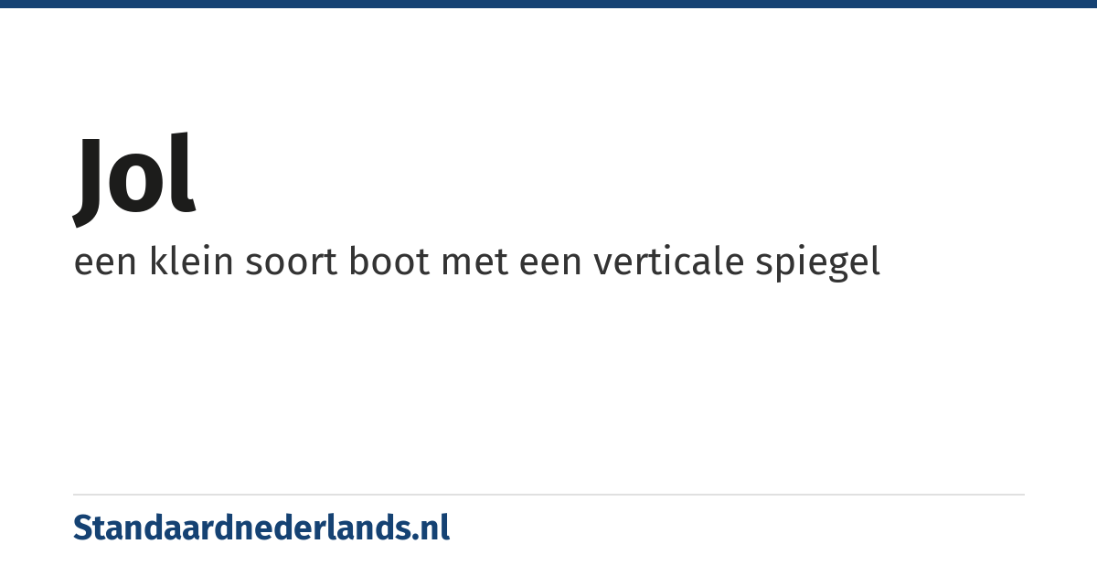 jol: een klein soort boot met een verticale spiegel
