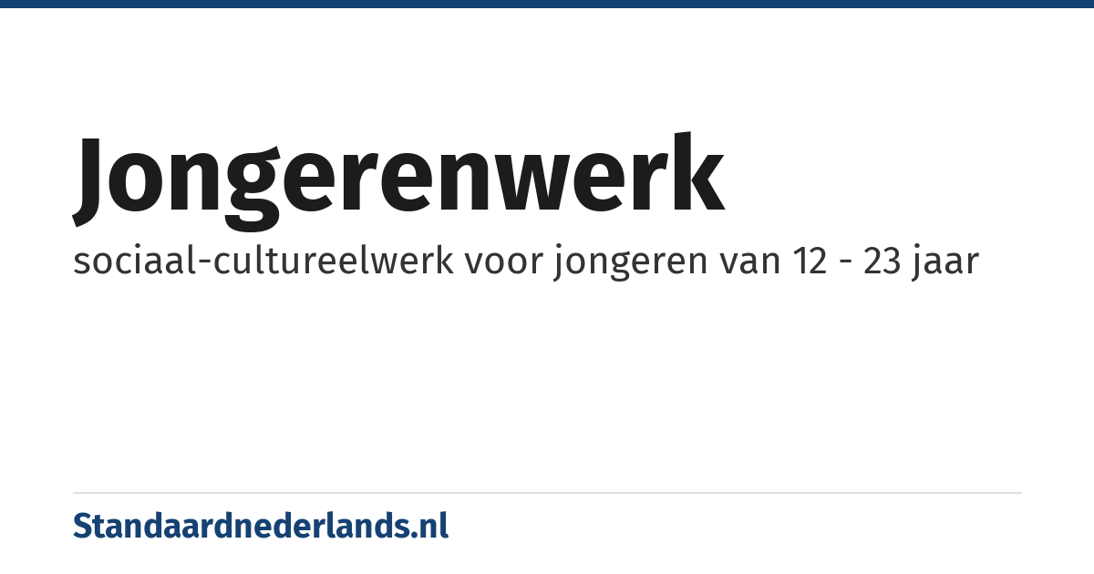 jongerenwerk: sociaal-cultureelwerk voor jongeren van 12 - 23 jaar
