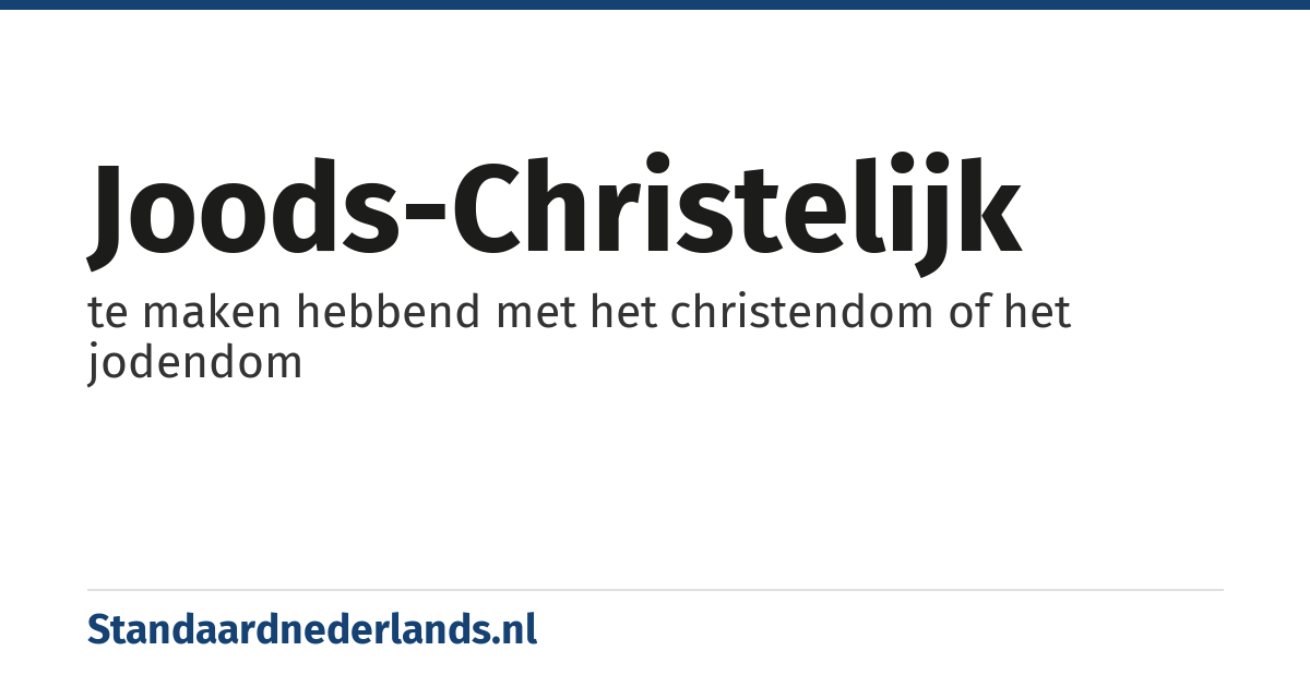 joods-christelijk: te maken hebbend met het christendom of het jodendom