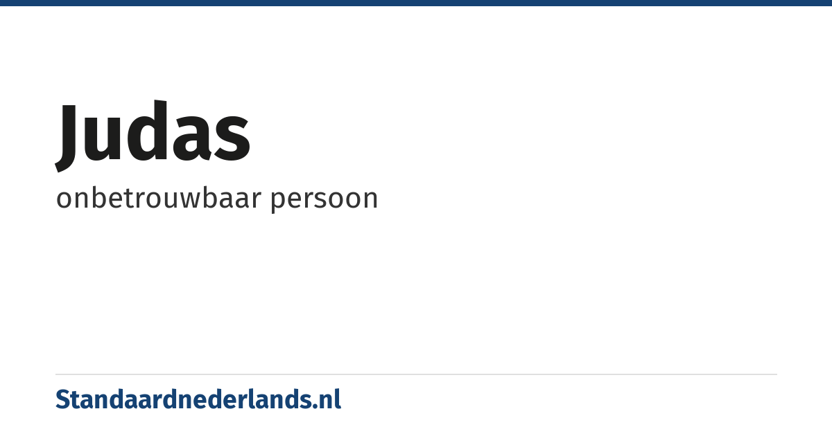 judas: onbetrouwbaar persoon
