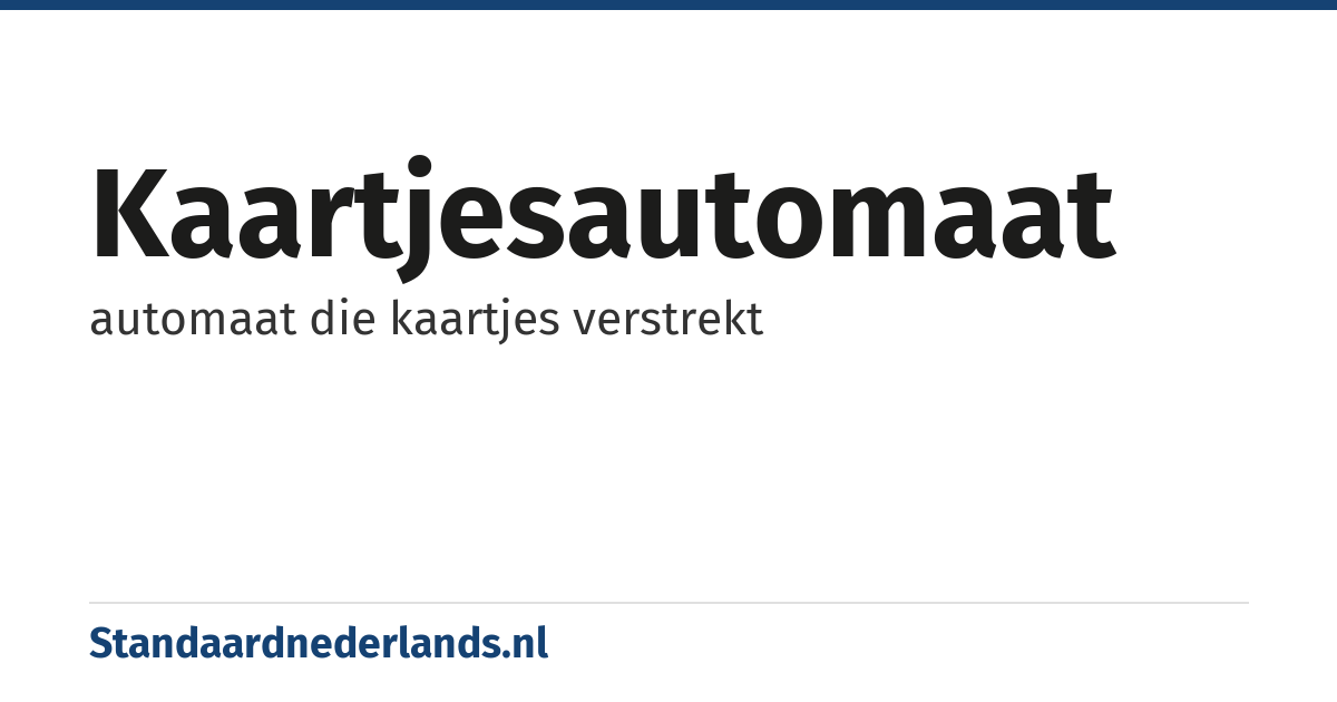 kaartjesautomaat: automaat die kaartjes verstrekt