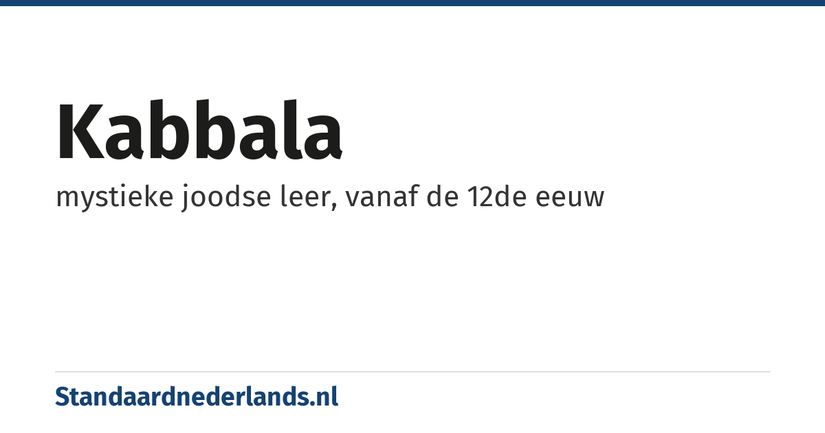 kabbala: mystieke joodse leer, vanaf de 12de eeuw