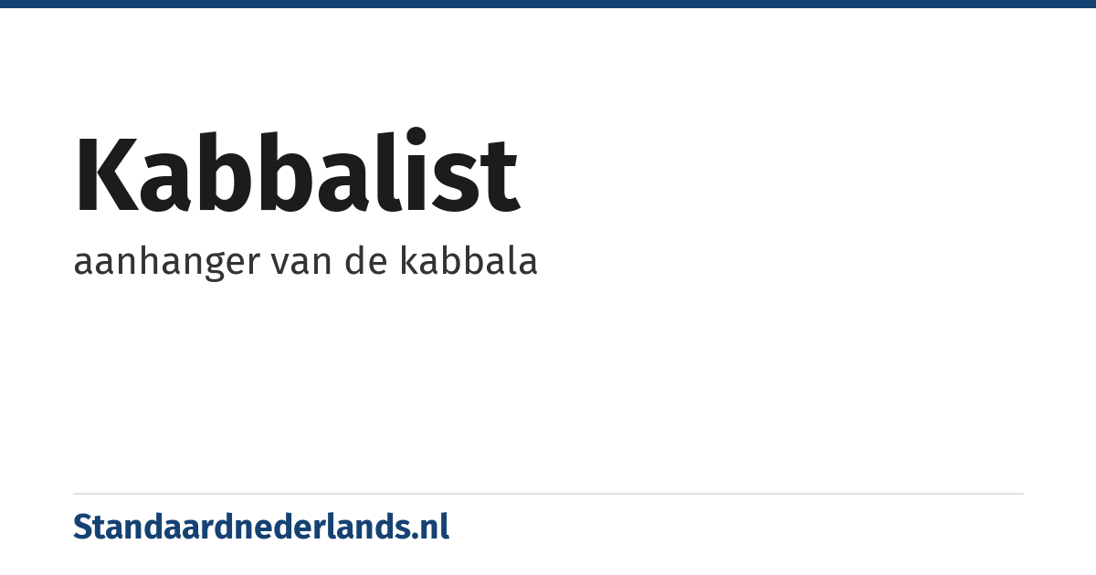 kabbalist: aanhanger van de kabbala