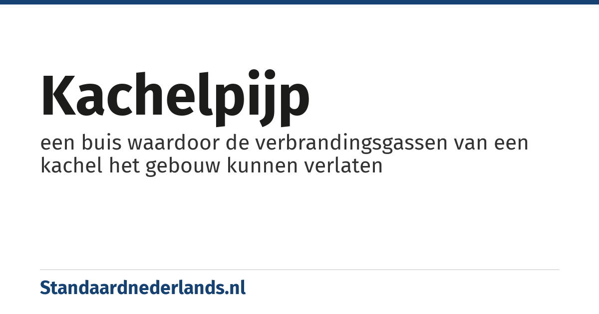 kachelpijp: een buis waardoor de verbrandingsgassen van een kachel het gebouw kunnen verlaten