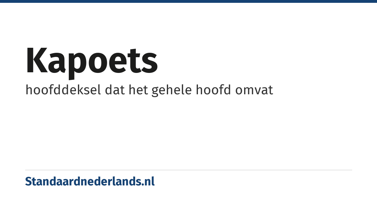 kapoets: hoofddeksel dat het gehele hoofd omvat