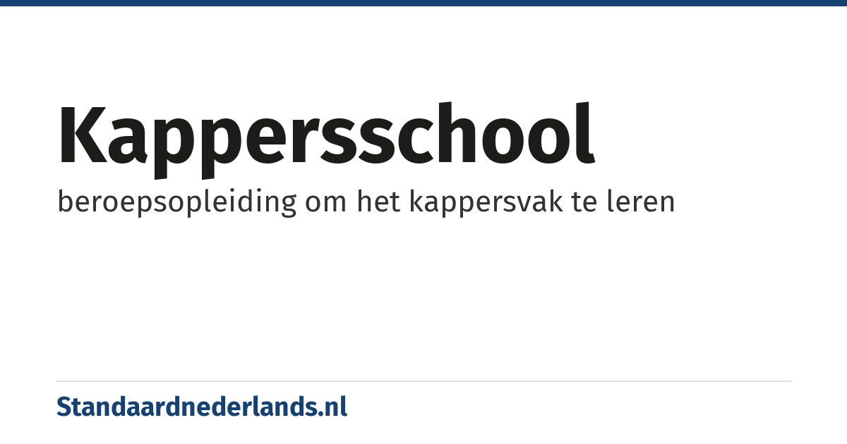 kappersschool: beroepsopleiding om het kappersvak te leren