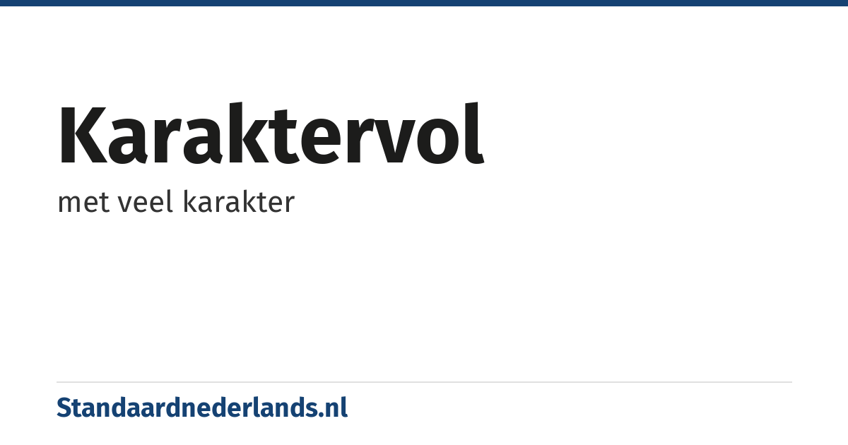 karaktervol: met veel karakter