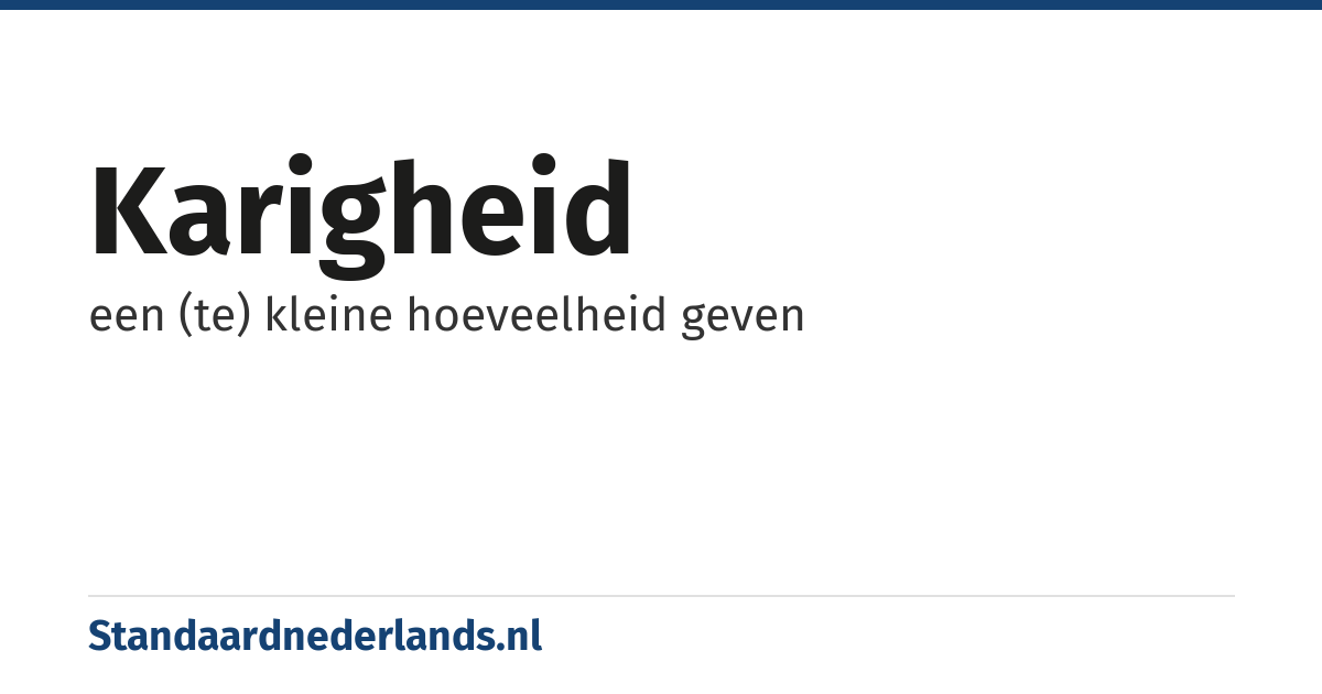 karigheid: een (te) kleine hoeveelheid geven