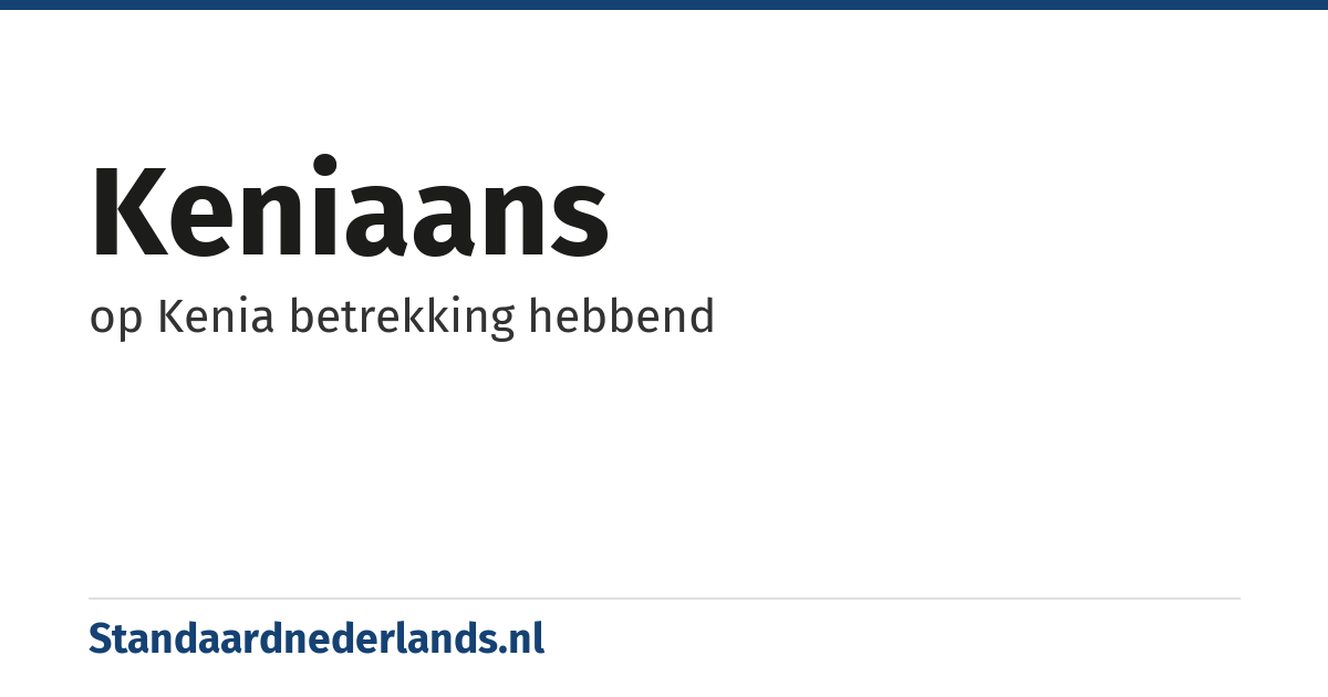Keniaans: op Kenia betrekking hebbend
