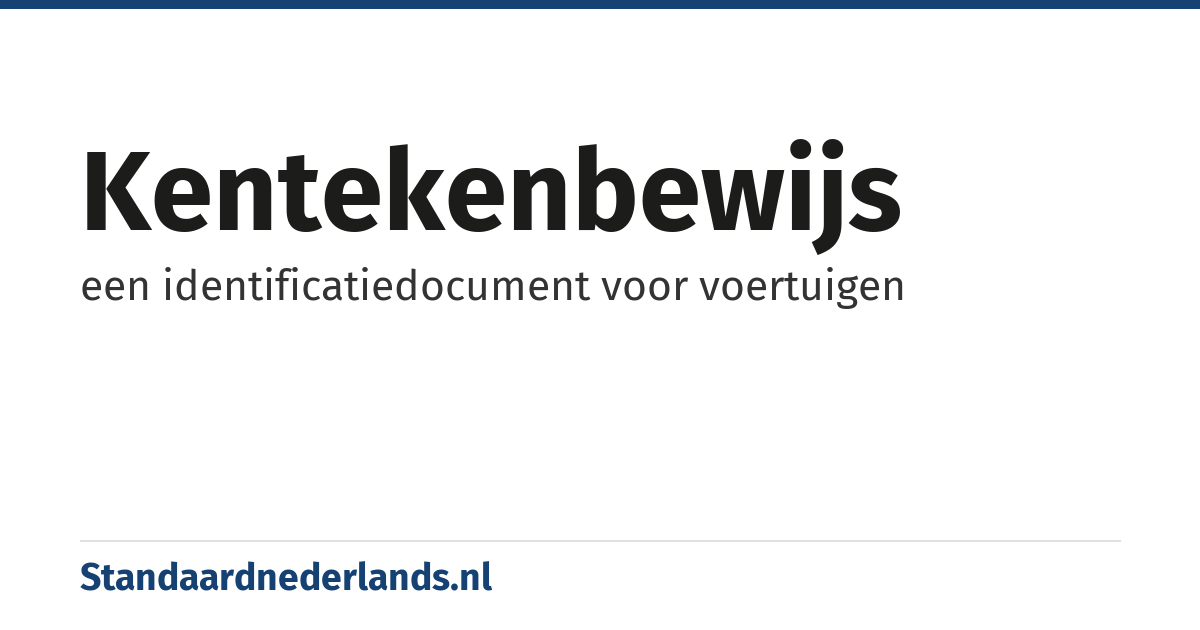 kentekenbewijs: een identificatiedocument voor voertuigen
