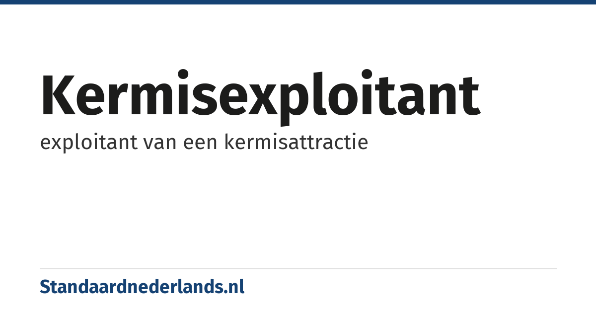 kermisexploitant: exploitant van een kermisattractie