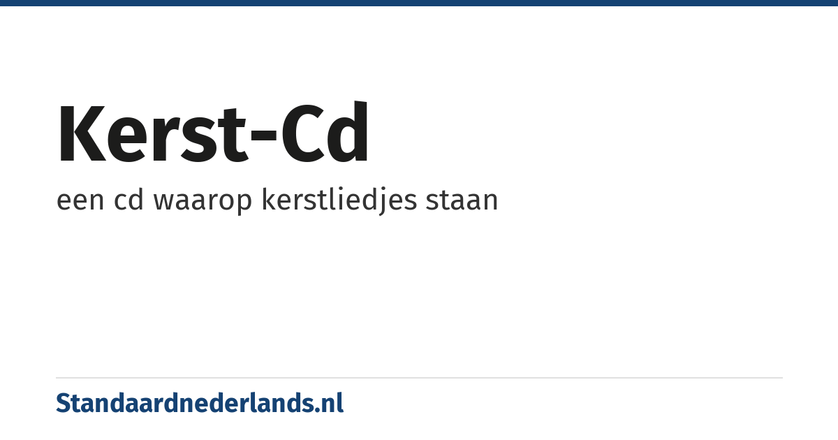 kerst-cd: een cd waarop kerstliedjes staan