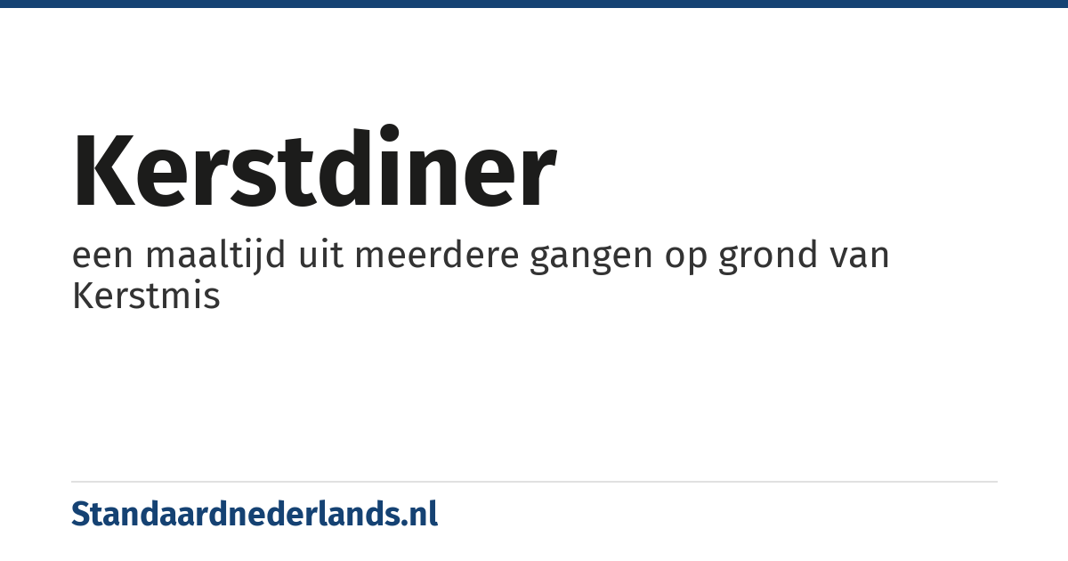 kerstdiner: een maaltijd uit meerdere gangen op grond van Kerstmis