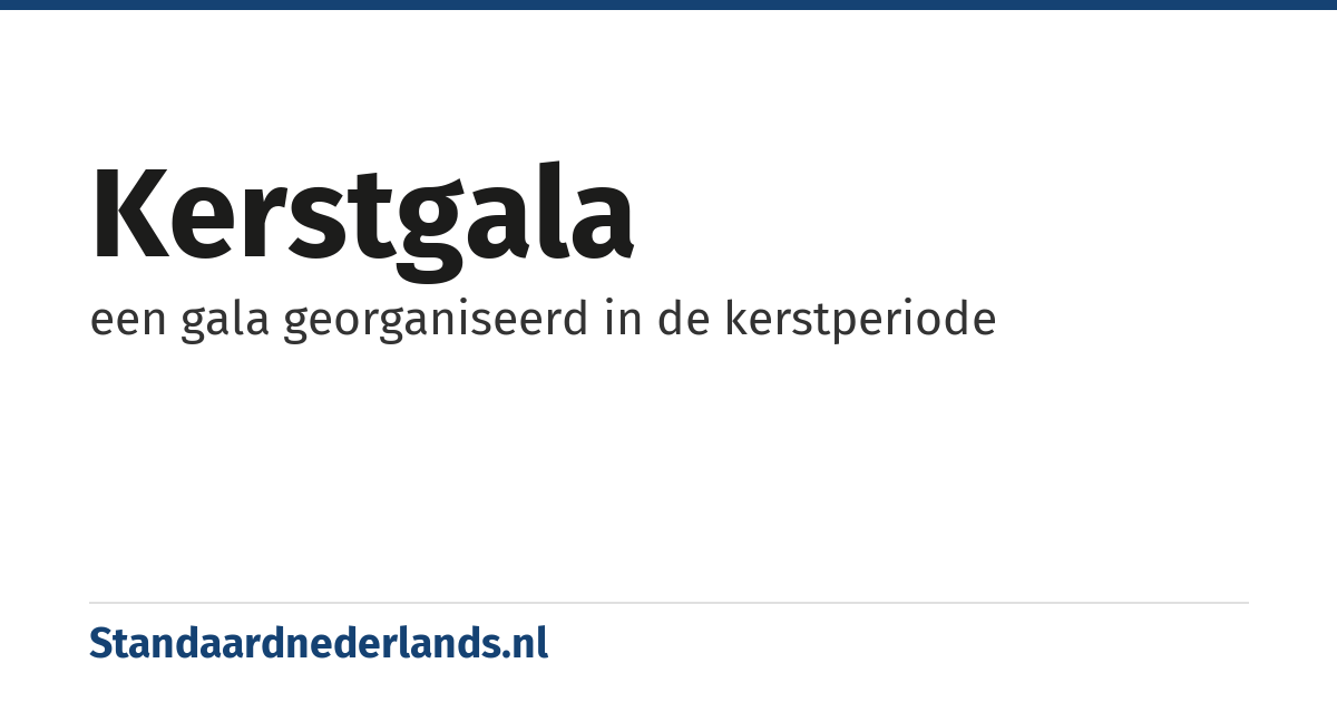 kerstgala: een gala georganiseerd in de kerstperiode