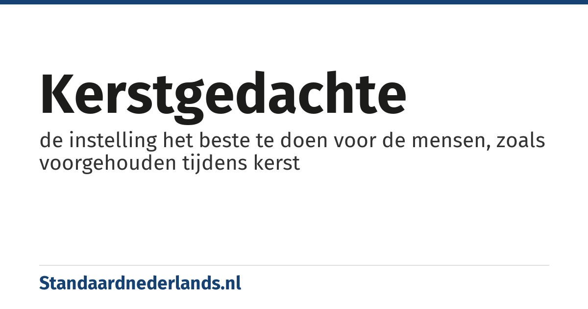 kerstgedachte: de instelling het beste te doen voor de mensen, zoals voorgehouden tijdens kerst