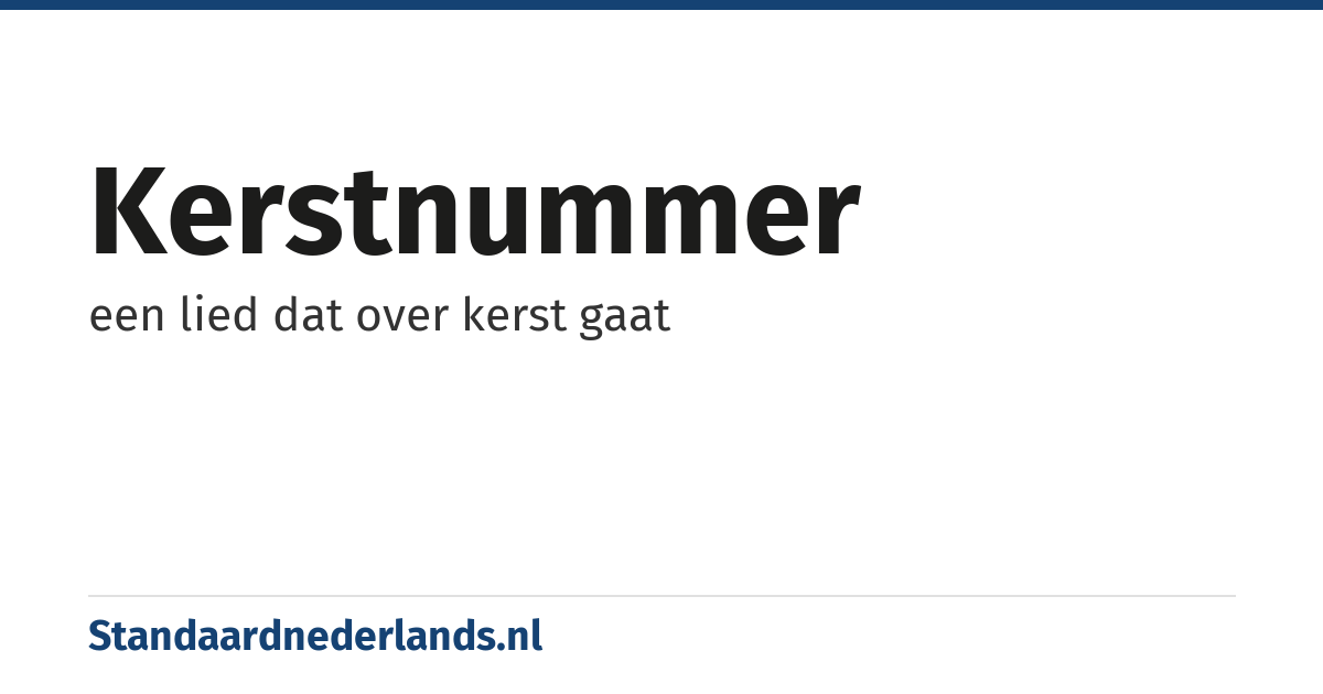 kerstnummer: een lied dat over kerst gaat