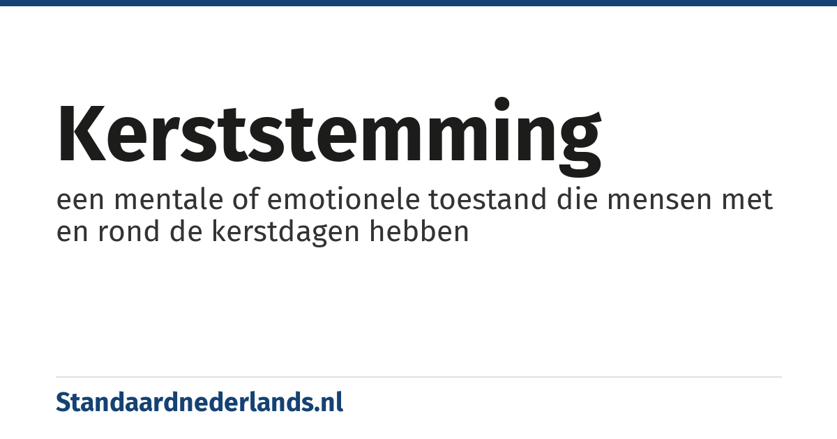 kerststemming: een mentale of emotionele toestand die mensen met en rond de kerstdagen hebben