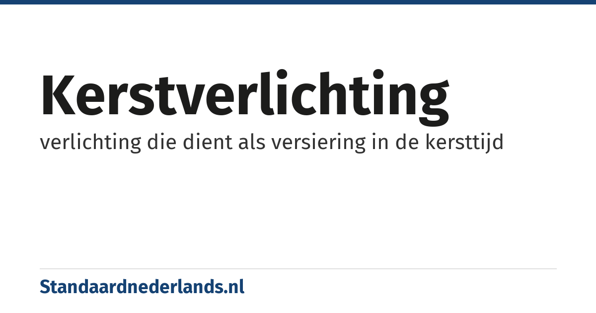 kerstverlichting: verlichting die dient als versiering in de kersttijd