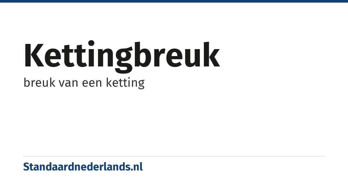 kettingbreuk: breuk van een ketting