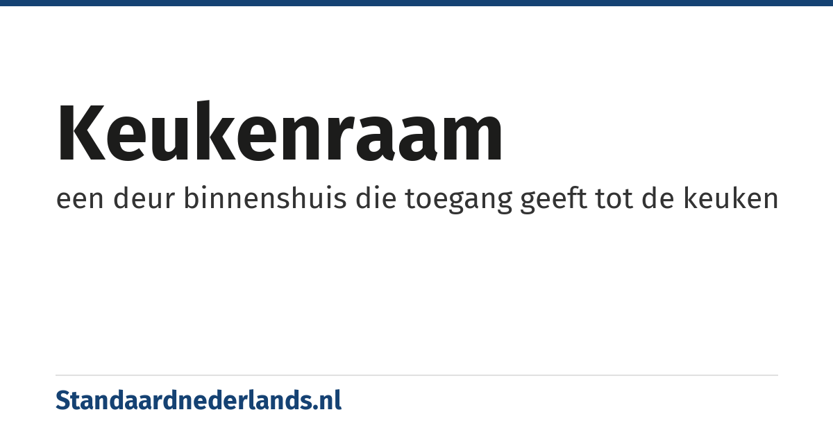 keukenraam: een deur binnenshuis die toegang geeft tot de keuken