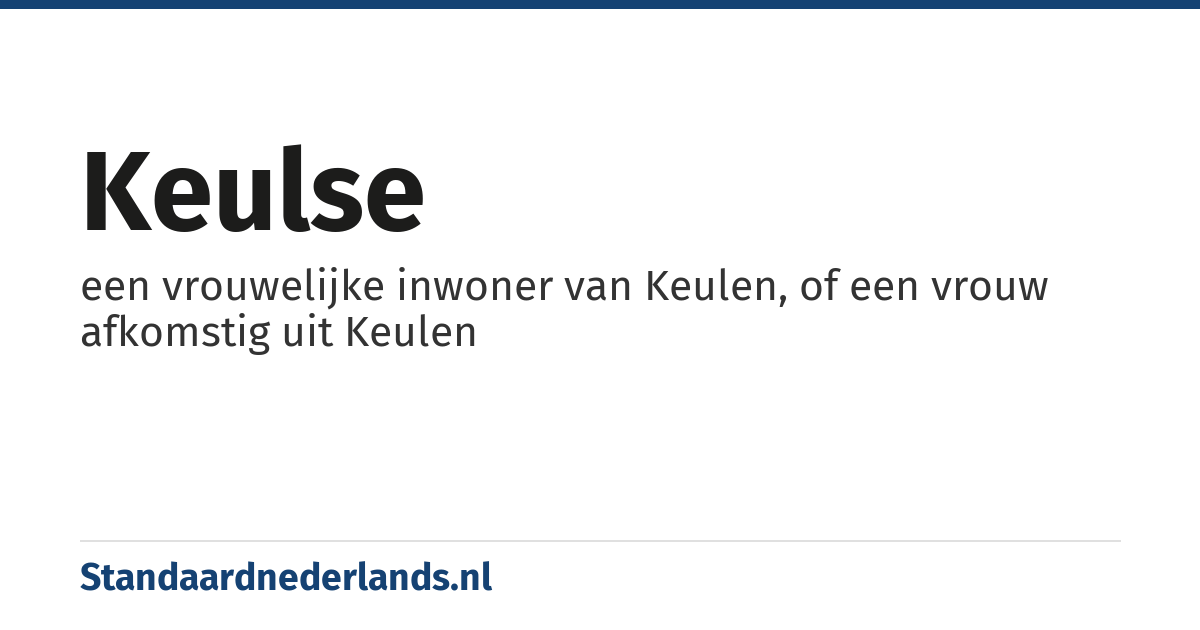 Keulse: een vrouwelijke inwoner van Keulen, of een vrouw afkomstig uit Keulen