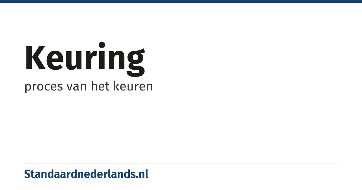 keuring: proces van het keuren