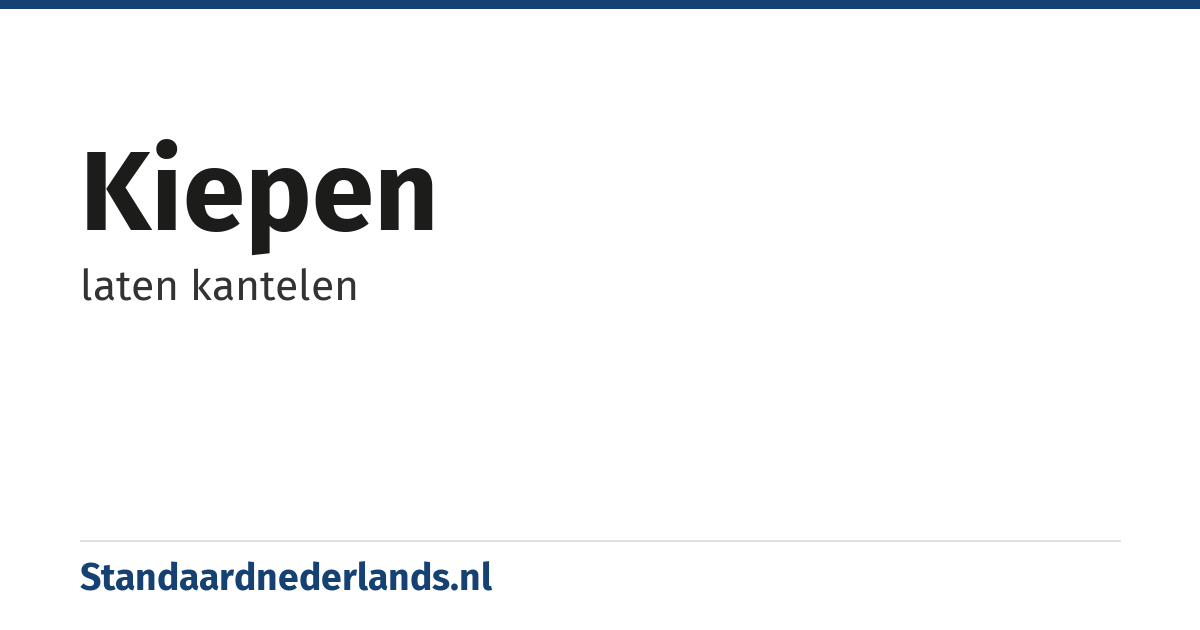 kiepen: laten kantelen