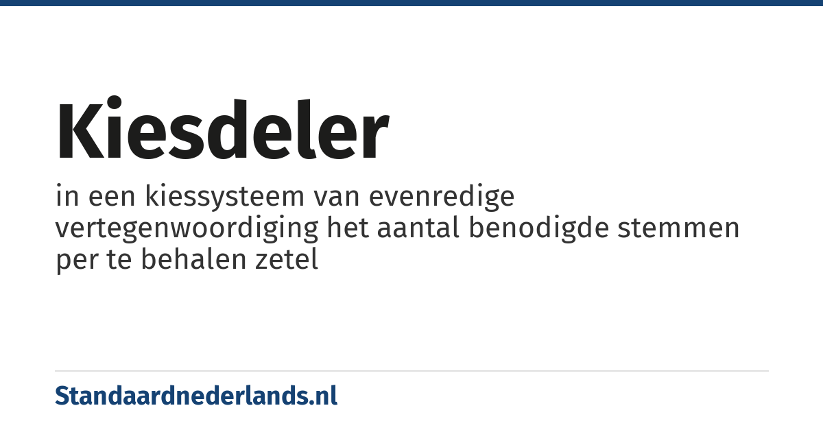 kiesdeler: in een kiessysteem van evenredige vertegenwoordiging het aantal benodigde stemmen per te behalen zetel