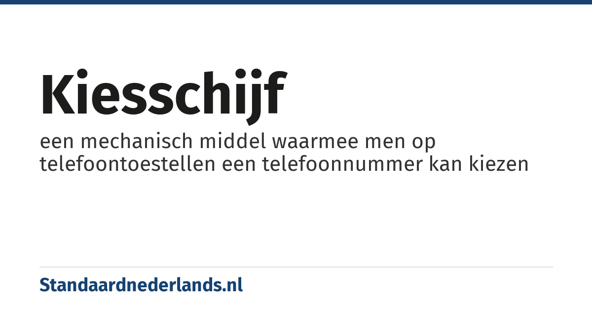kiesschijf: een mechanisch middel waarmee men op telefoontoestellen een telefoonnummer kan kiezen