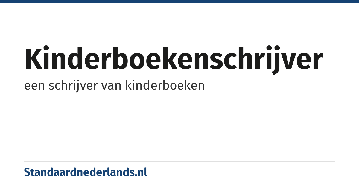kinderboekenschrijver: een schrijver van kinderboeken