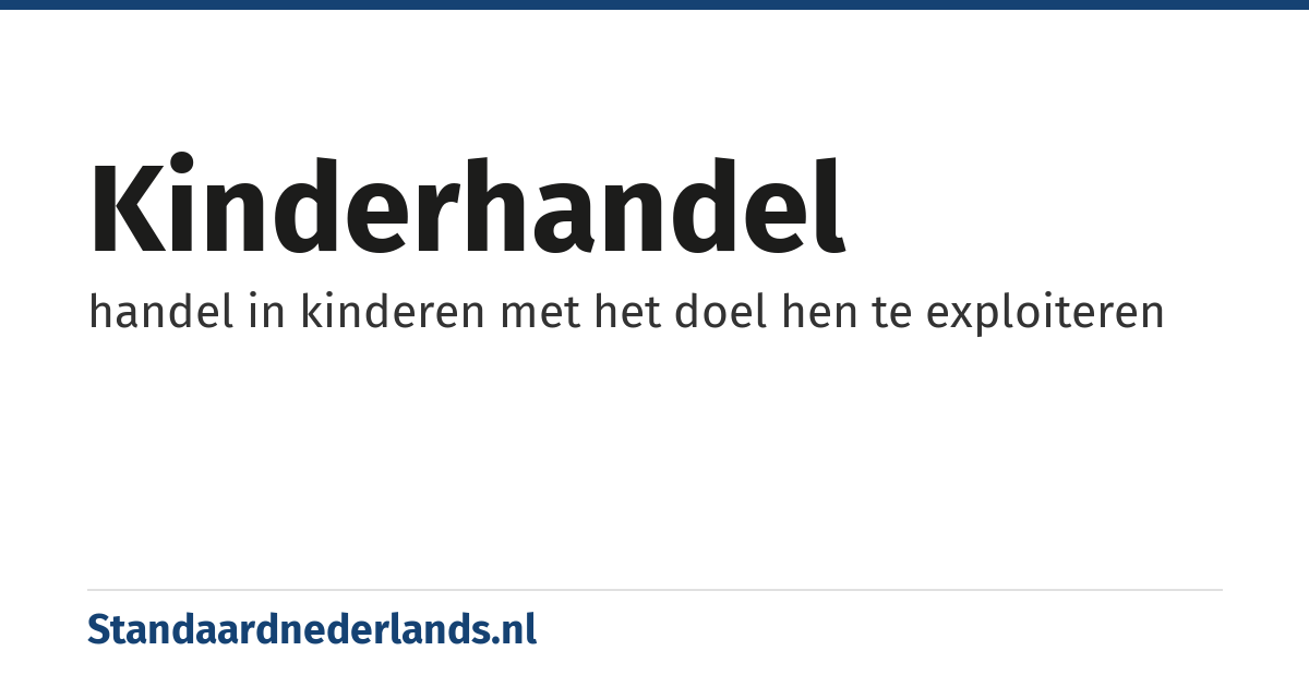 kinderhandel: handel in kinderen met het doel hen te exploiteren